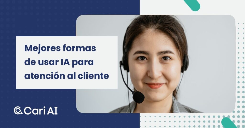Portada del artículo sobre las mejores formas de usar IA en atención al cliente.