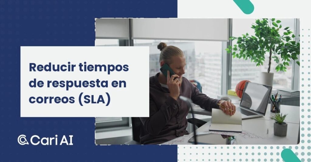Reducir tiempos de respuesta en correos (SLA)