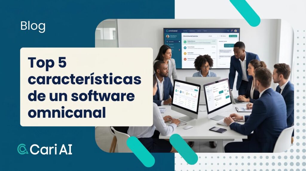 Portada del artículo sobre las 5 características clave de un software omnicanal, destacando su integración y funcionalidad.